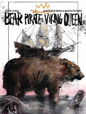 cover image of Bear Pirate Viking Queen (2024), Volume 1